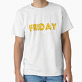 Fridays Only T-Shirt - Graphic Print for Adults - T-Shirt, Sweatshirt, Hoodie