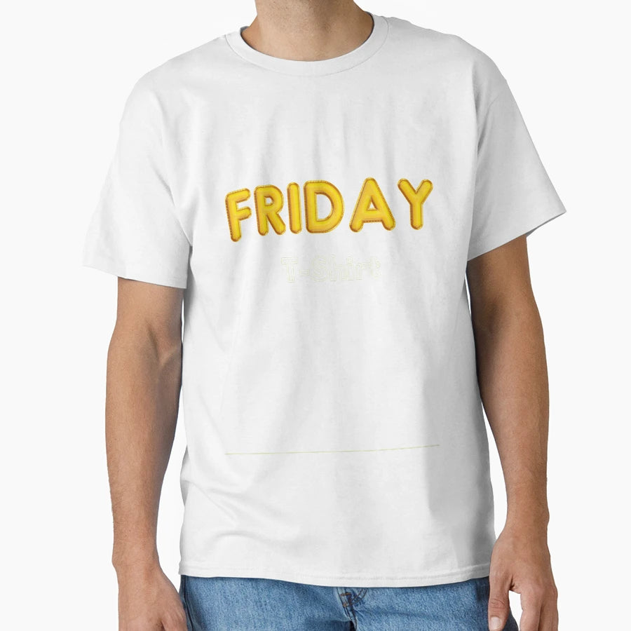 Fridays Only T-Shirt - Graphic Print for Adults - T-Shirt, Sweatshirt, Hoodie