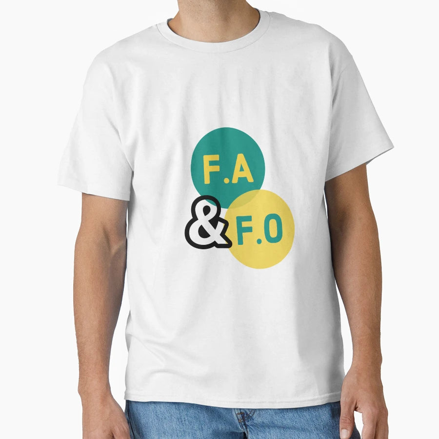 F Around Find Out Funny Gift T-Shirt - Minimalist Print Unisex - T-Shirt, Sweatshirt, Hoodie