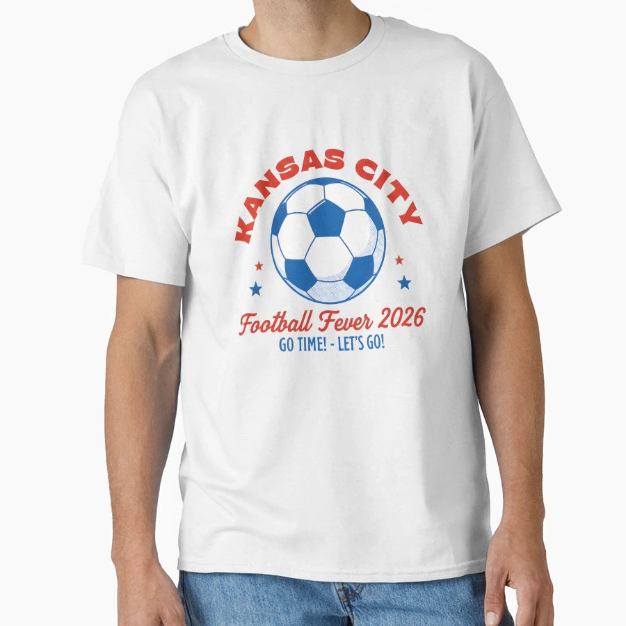 Kansas City Kansas 2026 Football Soccer T-Shirt - Novelty Apparel Unisex - T-Shirt, Sweatshirt, Hoodie