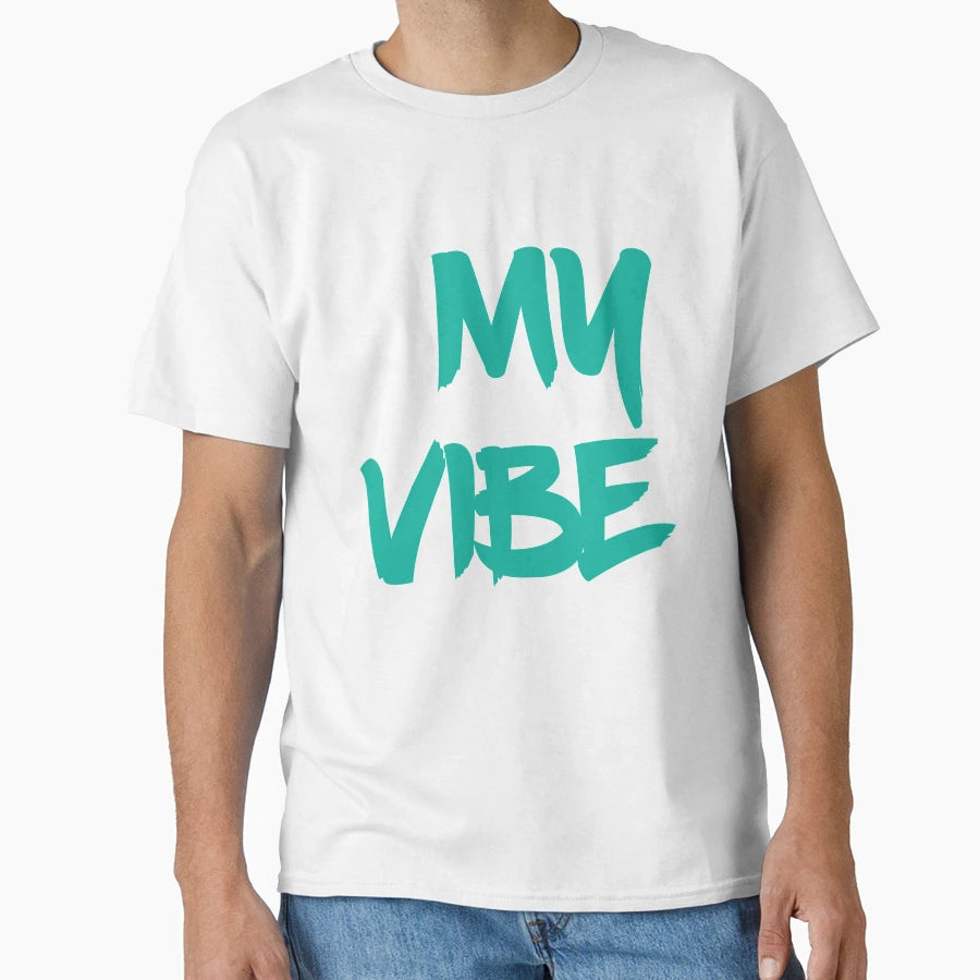 My Vibe T-Shirt - Minimalist Print Unisex - T-Shirt, Sweatshirt, Hoodie
