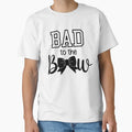 Bad To Bow T-Shirt - Aesthetic Graphic Men Women - T-Shirt, Sweatshirt, Hoodie