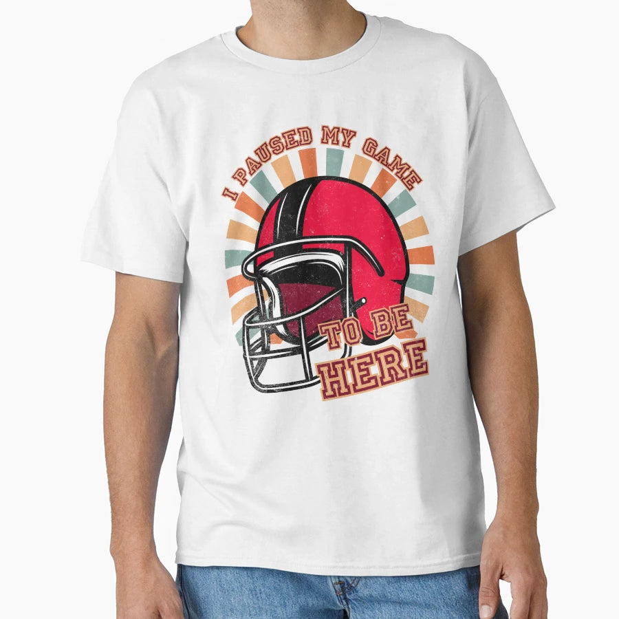 I Paused My Game To Be Here American T-Shirt - Custom Art Print for Adults - T-Shirt, Sweatshirt, Hoodie