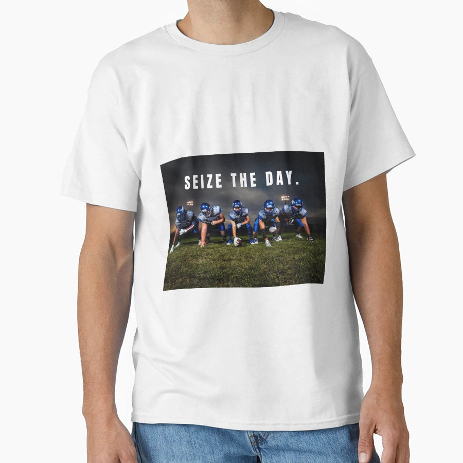 Seize Day T-Shirt - Streetwear Style Unisex - T-Shirt, Sweatshirt, Hoodie