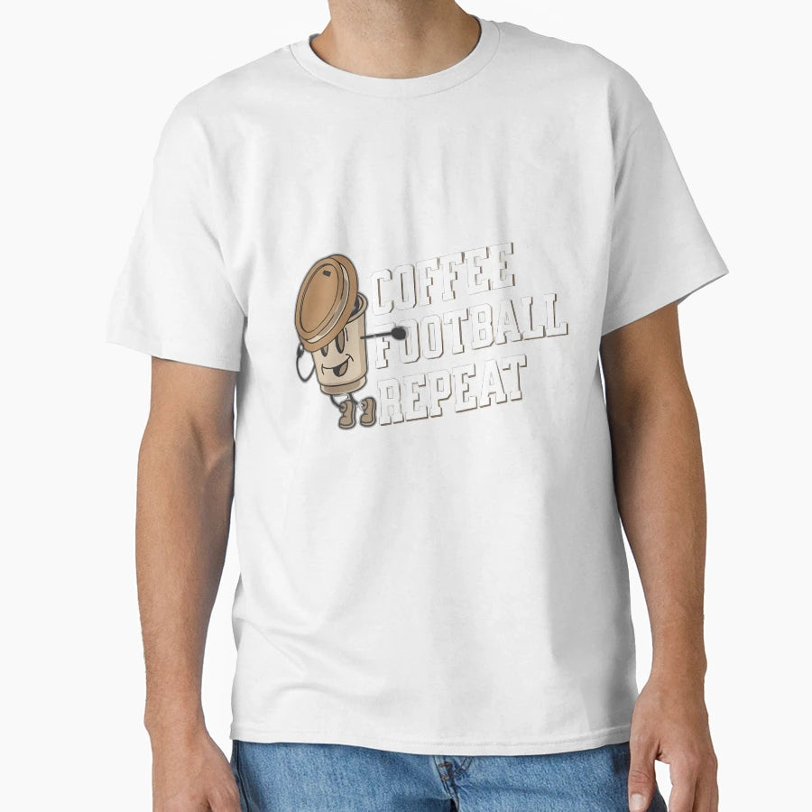 Coffee Football Repeat Funny Football T-Shirt - Minimalist Print Unisex - T-Shirt, Sweatshirt, Hoodie