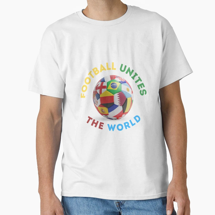 Football Unites World T-Shirt - Minimalist Print Men Women - T-Shirt, Sweatshirt, Hoodie