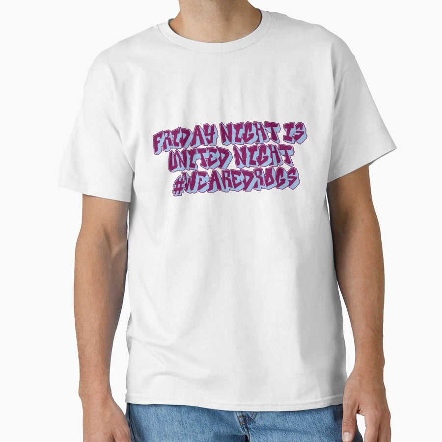 We Are Drogs T-Shirt - Fun Novelty Design Unisex - T-Shirt, Sweatshirt, Hoodie