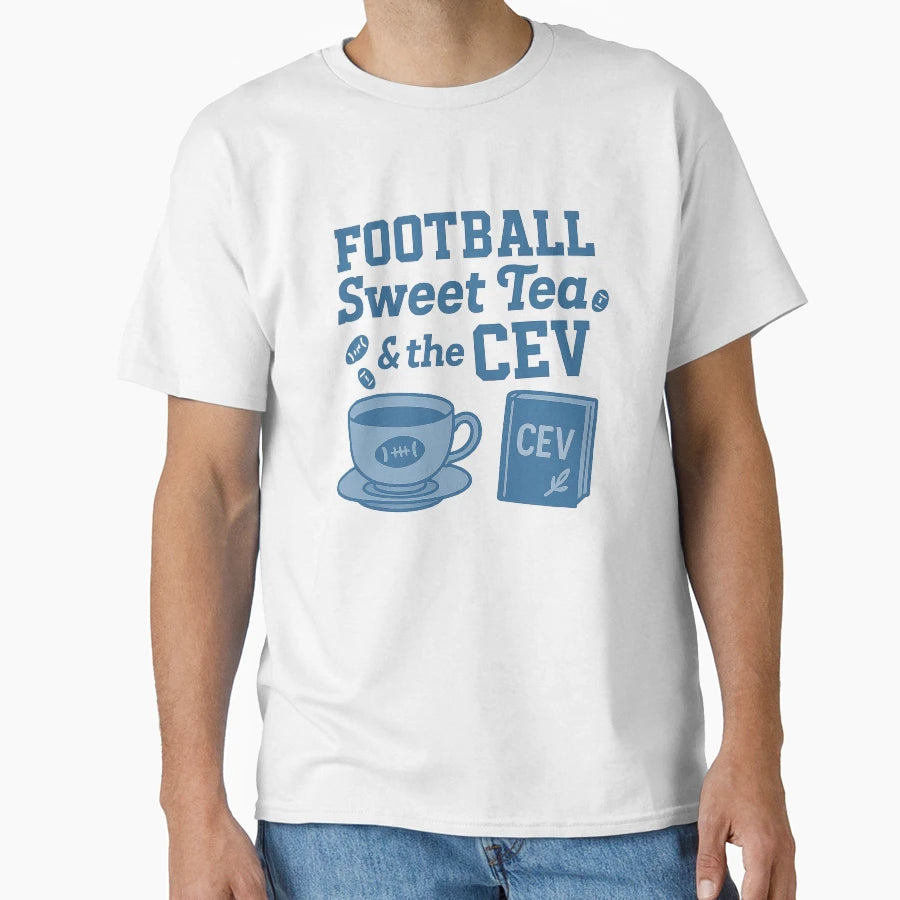 Football Sweet Tea Cev T-Shirt - Trendy Graphic Unisex - T-Shirt, Sweatshirt, Hoodie