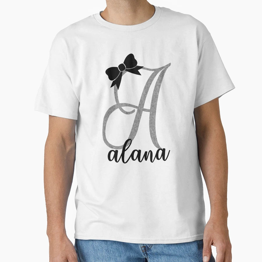 Alana Daughter T-Shirt - Fun Novelty Design Unisex - T-Shirt, Sweatshirt, Hoodie