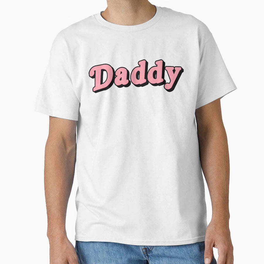 Daddy T-Shirt - Streetwear Style for Adults - T-Shirt, Sweatshirt, Hoodie