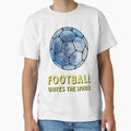 Football Unites World T-Shirt - Unique Graphic for Adults - T-Shirt, Sweatshirt, Hoodie