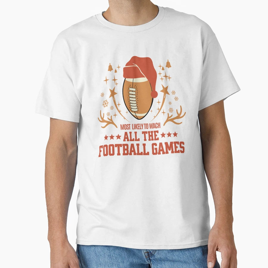 Funny Most Likely To Watch All T-Shirt - Novelty Apparel for Adults - T-Shirt, Sweatshirt, Hoodie