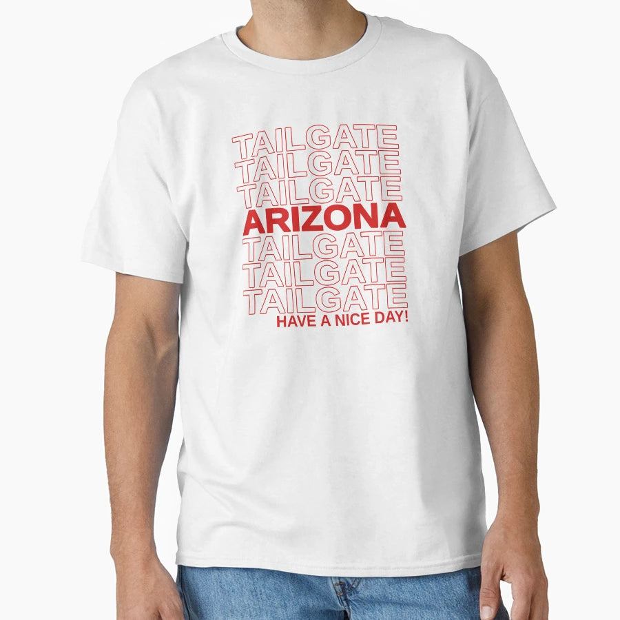 Arizona Have Nice Day T-Shirt - Novelty Apparel Men Women - T-Shirt, Sweatshirt, Hoodie