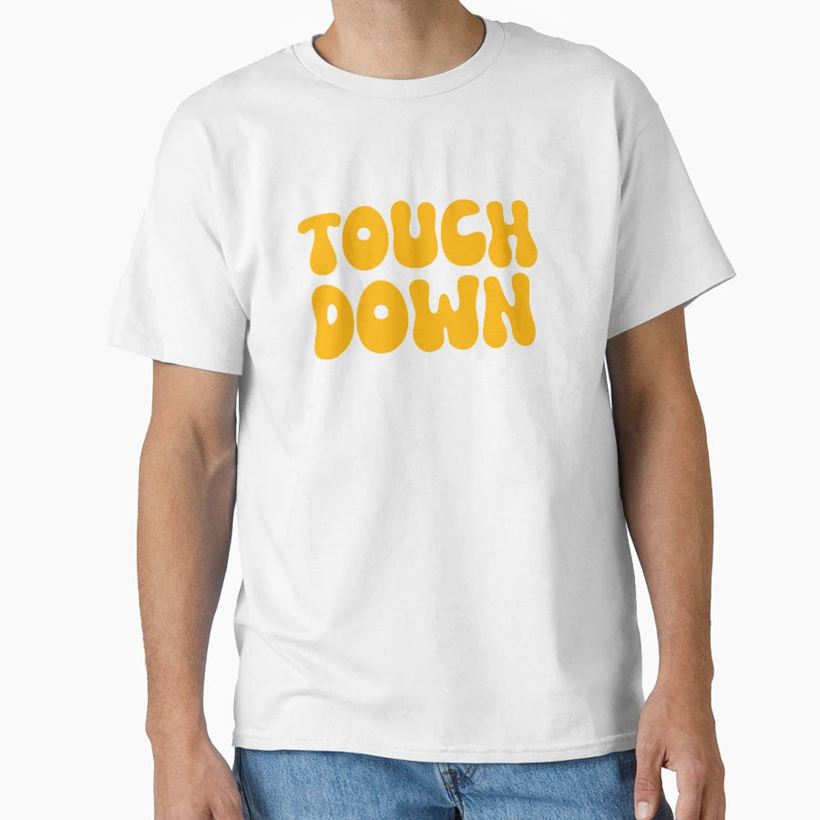Touch Down Touchdown Yellow T-Shirt - Streetwear Style Unisex - T-Shirt, Sweatshirt, Hoodie