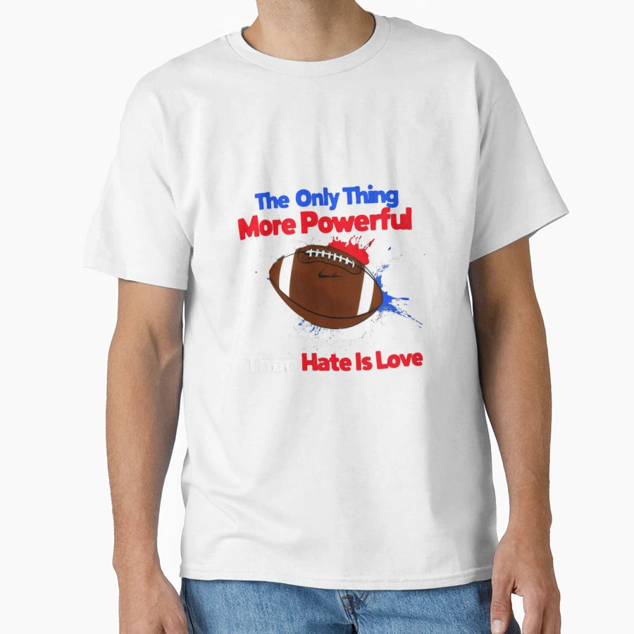 Only Thing More Powerful Than Hate Is T-Shirt - Trendy Graphic Men Women - T-Shirt, Sweatshirt, Hoodie