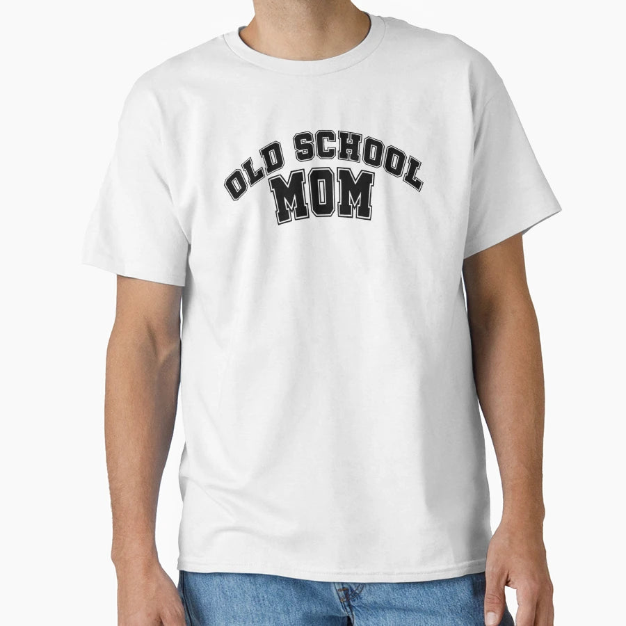 Old School Mom T-Shirt - Trendy Graphic Unisex - T-Shirt, Sweatshirt, Hoodie
