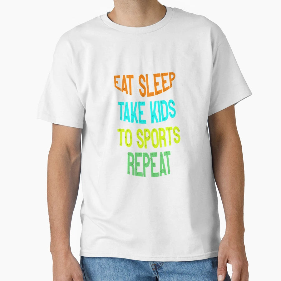 Eat Sleep Take To Sports Repeat T-Shirt - Novelty Apparel for Adults - T-Shirt, Sweatshirt, Hoodie