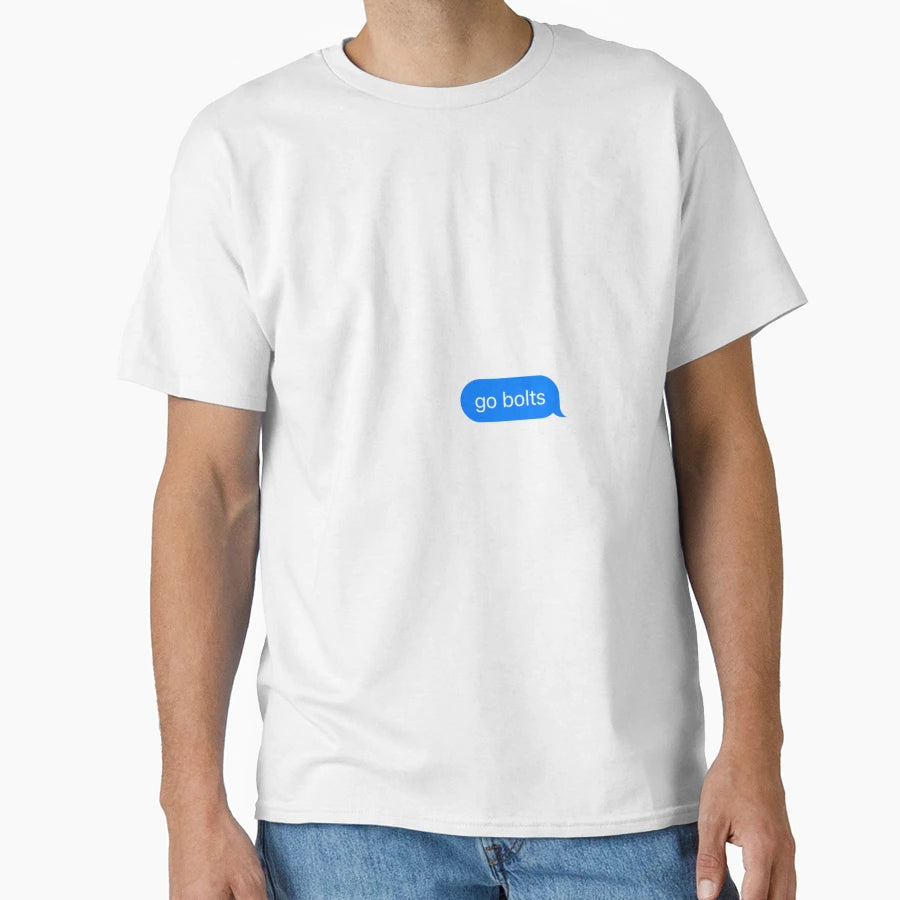 Go Bolts T-Shirt - Novelty Apparel for Adults - T-Shirt, Sweatshirt, Hoodie