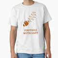 Sundays We Watch Football Daddy T-Shirt - Novelty Apparel Unisex - T-Shirt, Sweatshirt, Hoodie