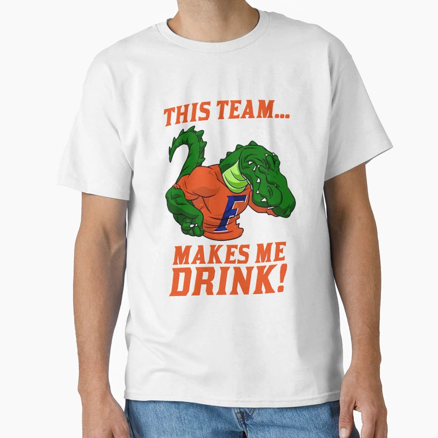 Florida Gators T Shirtgators Make Me T-Shirt - Novelty Apparel for Adults - T-Shirt, Sweatshirt, Hoodie