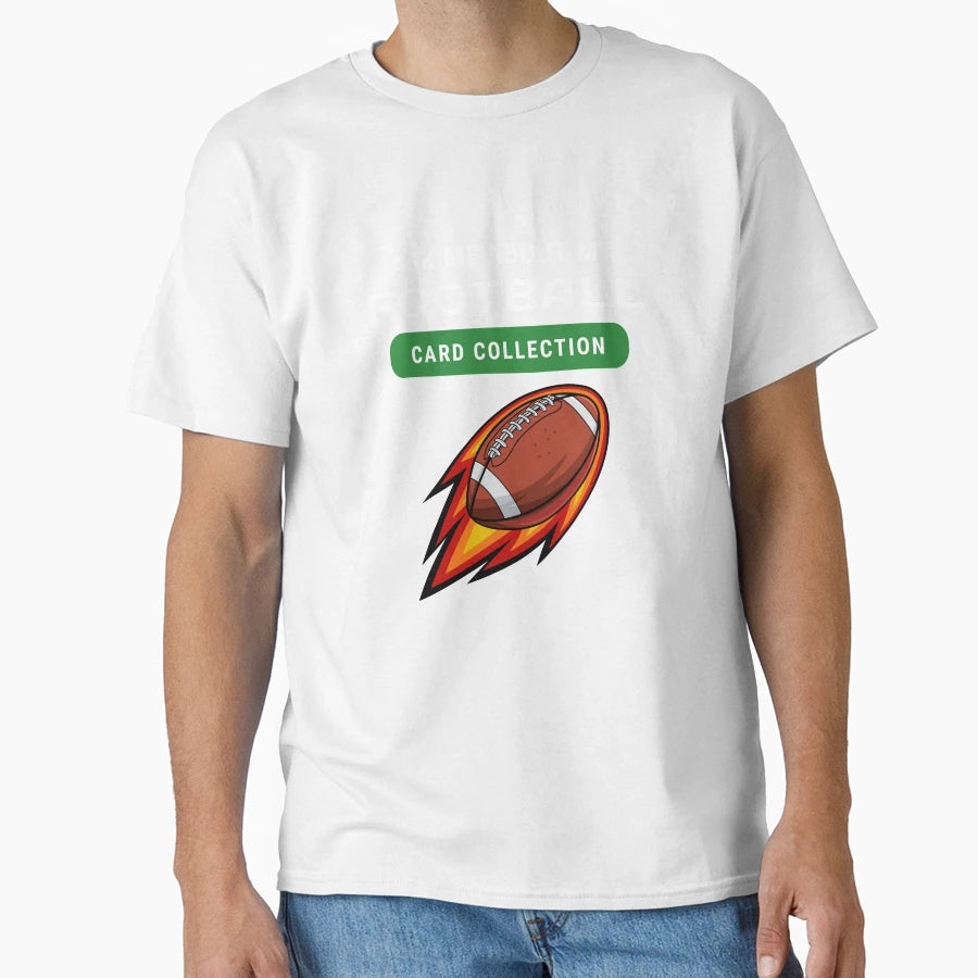 Football Card Collector T-Shirt - Streetwear Style Unisex - T-Shirt, Sweatshirt, Hoodie