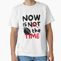 Rugby Now Is Time T-Shirt - Aesthetic Graphic for Adults - T-Shirt, Sweatshirt, Hoodie