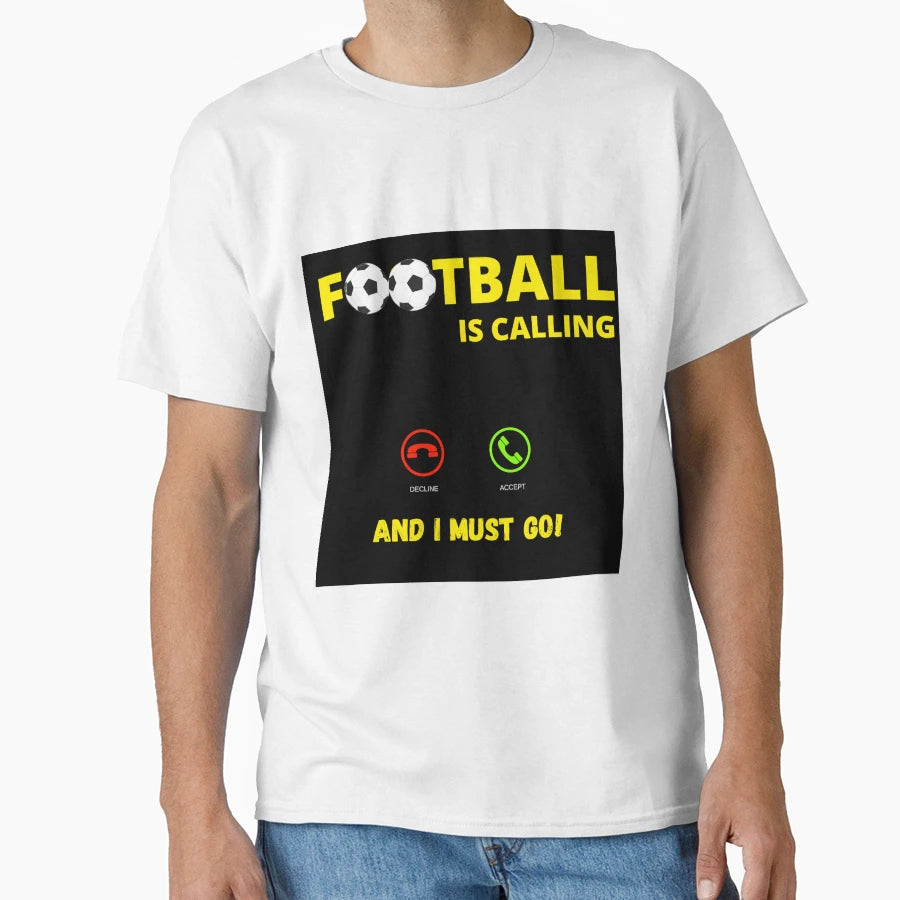 Football Calling T-Shirt - Novelty Apparel Unisex - T-Shirt, Sweatshirt, Hoodie
