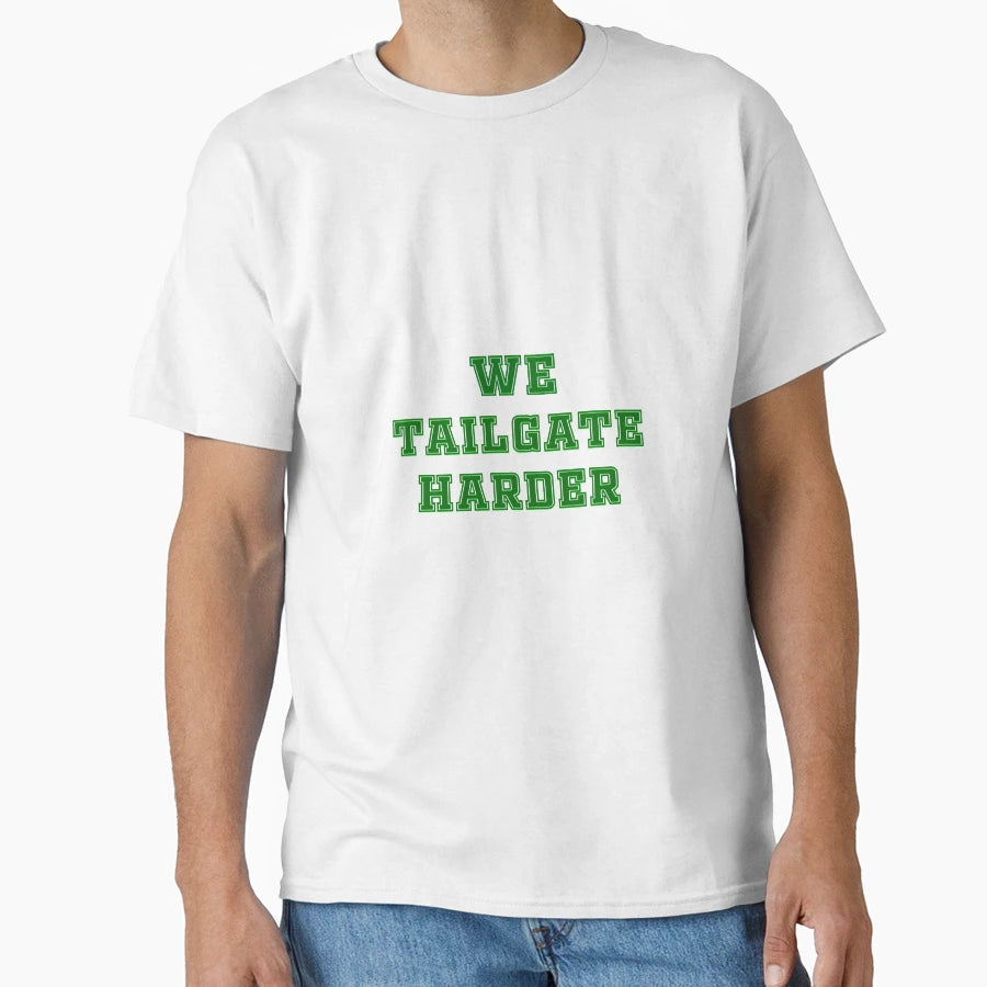 Tailgate T-Shirt - Trendy Graphic Unisex - T-Shirt, Sweatshirt, Hoodie
