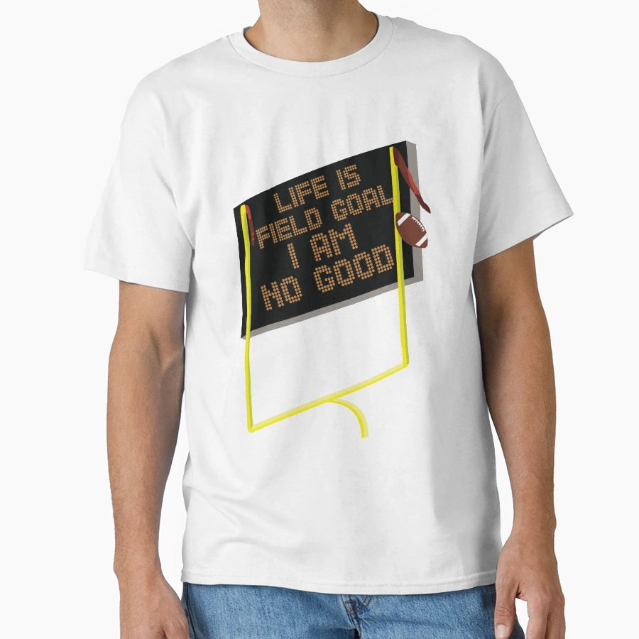 Life Is Field Goal Funny Dank Football T-Shirt - Graphic Print Men Women - T-Shirt, Sweatshirt, Hoodie