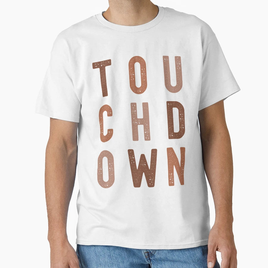 Touchdown Celebration Football Fans T-Shirt - Fun Novelty Design Unisex - T-Shirt, Sweatshirt, Hoodie
