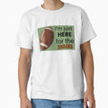 Im Just Here Snacks Funny Football Game T-Shirt - Custom Art Print Unisex - T-Shirt, Sweatshirt, Hoodie