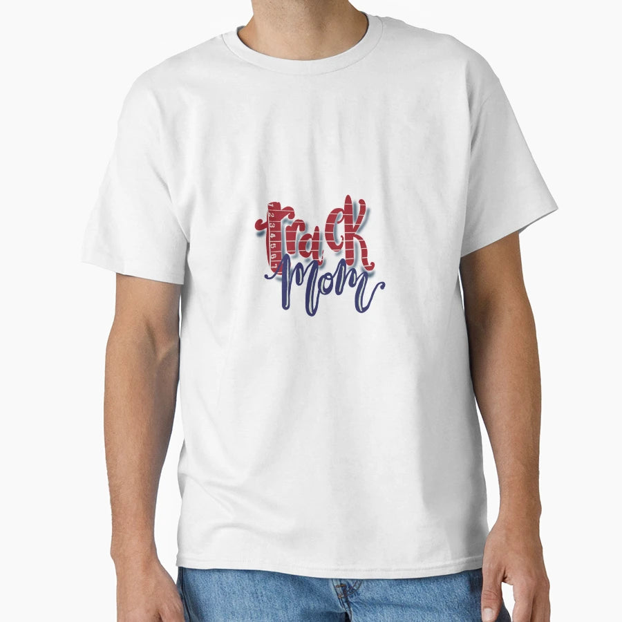 Track Mom T-Shirt - Graphic Print Unisex - T-Shirt, Sweatshirt, Hoodie