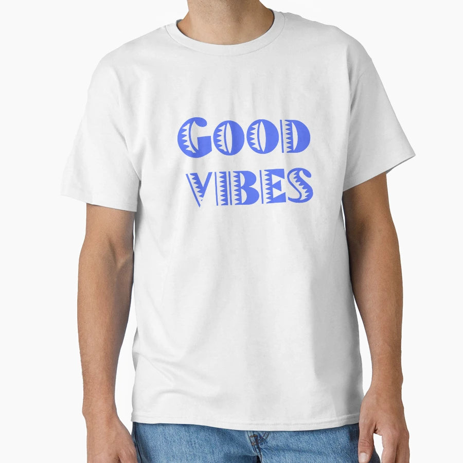 Good Vibes T-Shirt - Custom Art Print Unisex - T-Shirt, Sweatshirt, Hoodie