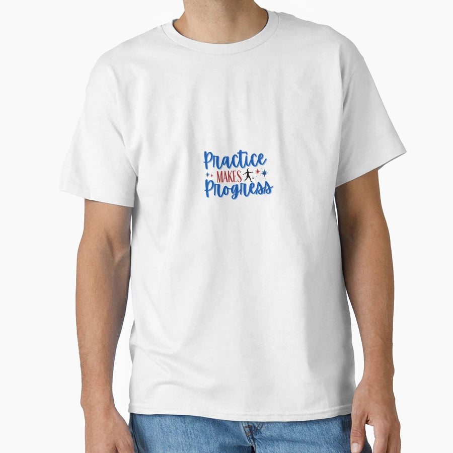 Practice Makes Progress Soccer T-Shirt - Aesthetic Graphic Men Women - T-Shirt, Sweatshirt, Hoodie