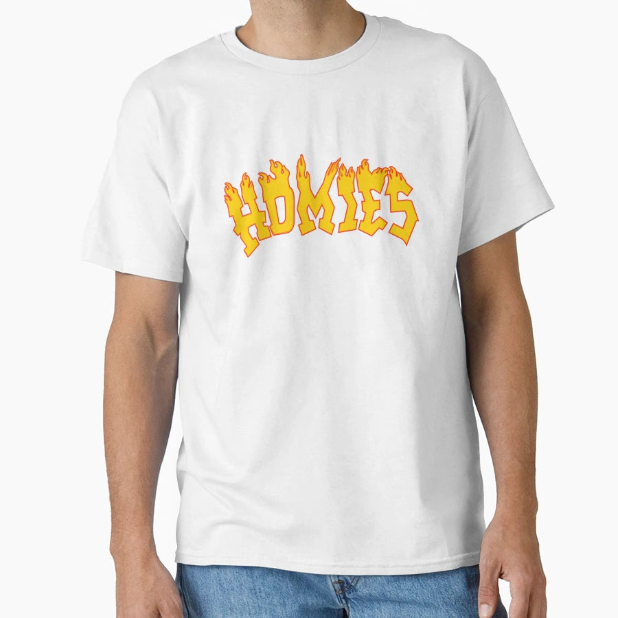 Homies Fire Flames T-Shirt - Fun Novelty Design Unisex - T-Shirt, Sweatshirt, Hoodie