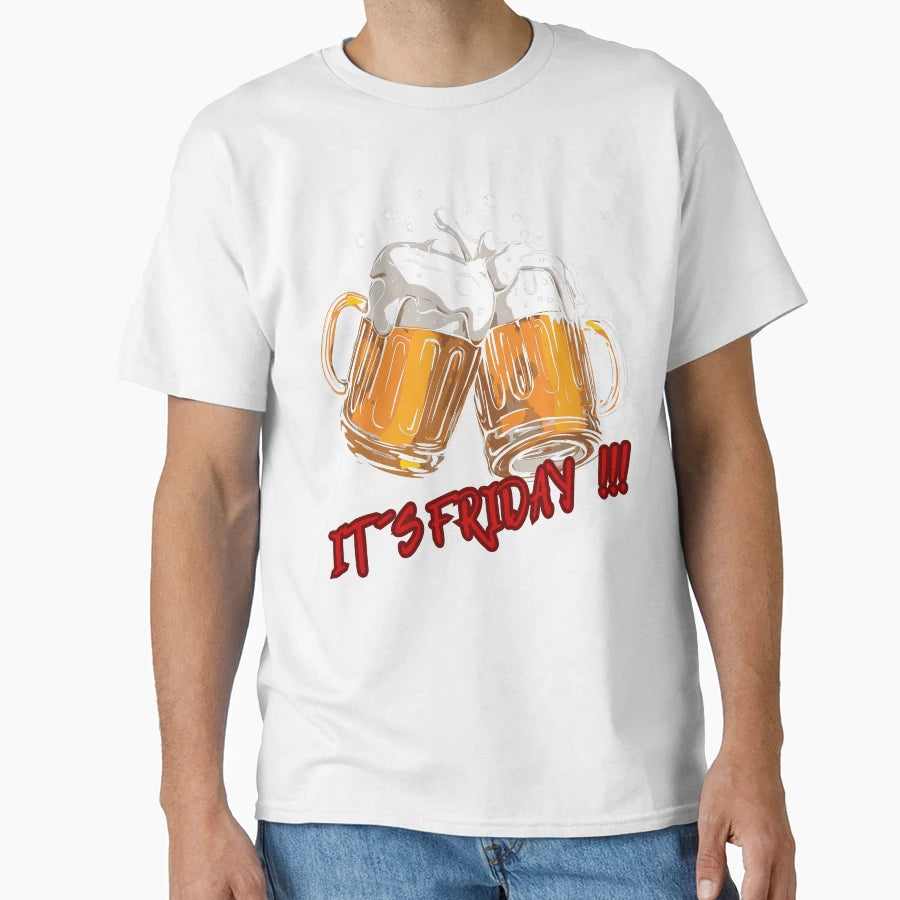 Its Friday Beer Time Funny Drinking T-Shirt - Fun Novelty Design Men Women - T-Shirt, Sweatshirt, Hoodie