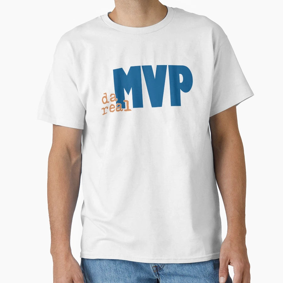 Da Real Mvp T-Shirt - Streetwear Style Unisex - T-Shirt, Sweatshirt, Hoodie