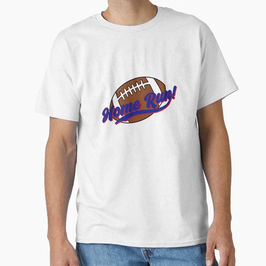 Football Home Run T-Shirt - Streetwear Style Unisex - T-Shirt, Sweatshirt, Hoodie