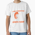 Today I Finally Understand All Those T-Shirt - Streetwear Style for Adults - T-Shirt, Sweatshirt, Hoodie
