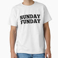 Sunday Funday T-Shirt - Novelty Apparel Unisex - T-Shirt, Sweatshirt, Hoodie