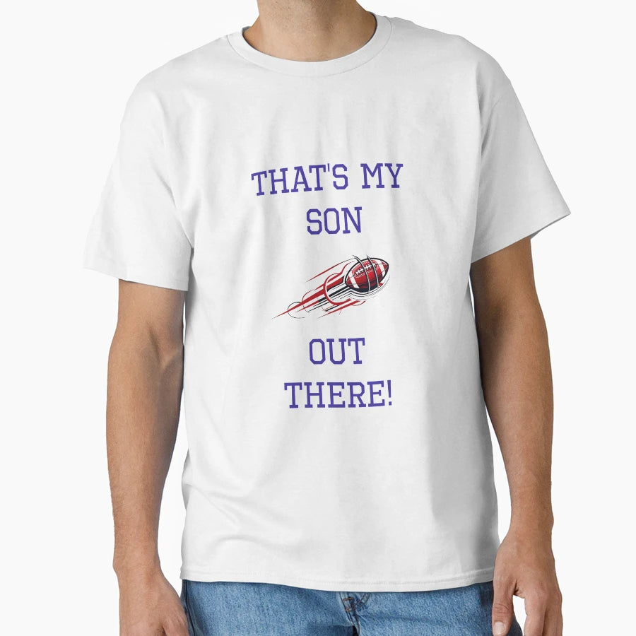 Thats My Son Football T-Shirt - Minimalist Print Unisex - T-Shirt, Sweatshirt, Hoodie