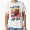 Bishop Sycamore Totally Real Varsity T-Shirt - Novelty Apparel Unisex - T-Shirt, Sweatshirt, Hoodie