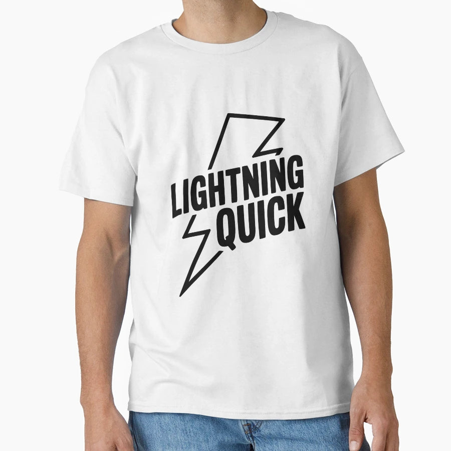Lightning Quick T-Shirt - Streetwear Style Unisex - T-Shirt, Sweatshirt, Hoodie