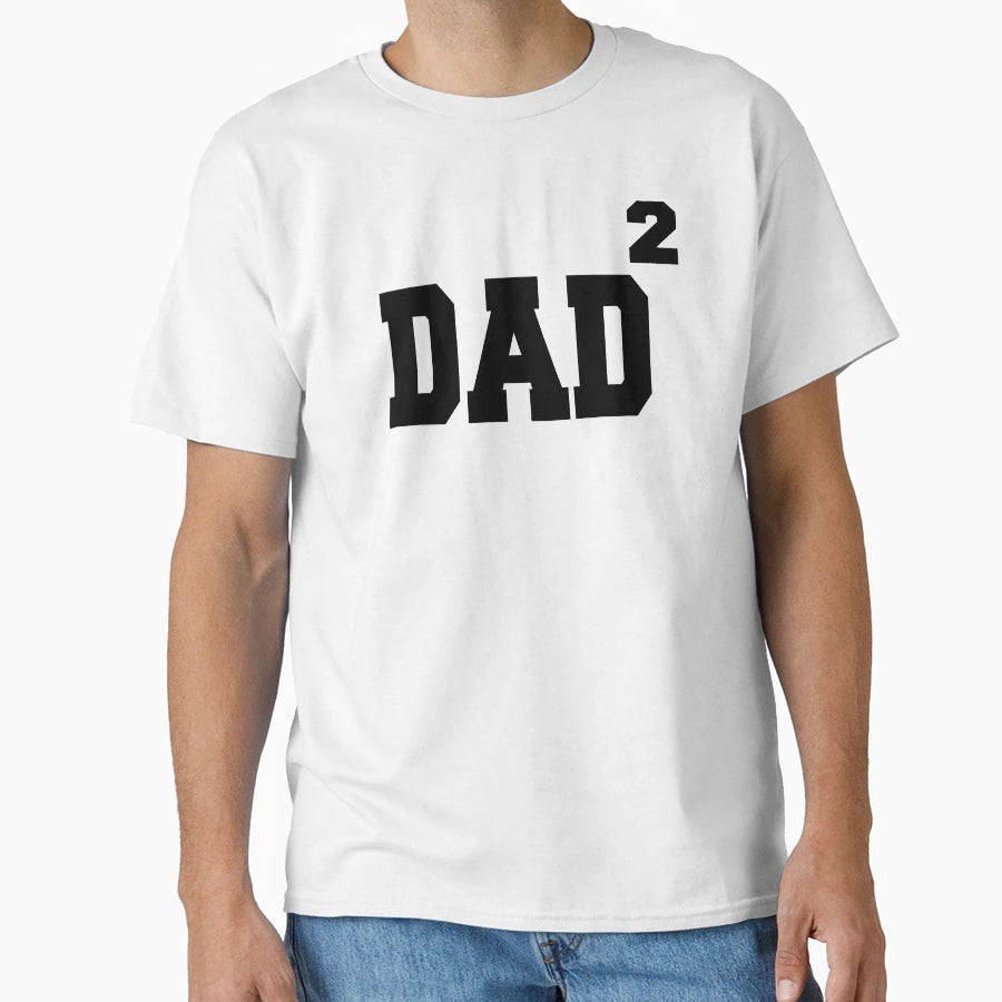 Dad To Second Power T-Shirt - Trendy Graphic Unisex - T-Shirt, Sweatshirt, Hoodie