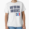 Mind Your Own Damn Business Coach T-Shirt - Casual Everyday Wear Unisex - T-Shirt, Sweatshirt, Hoodie