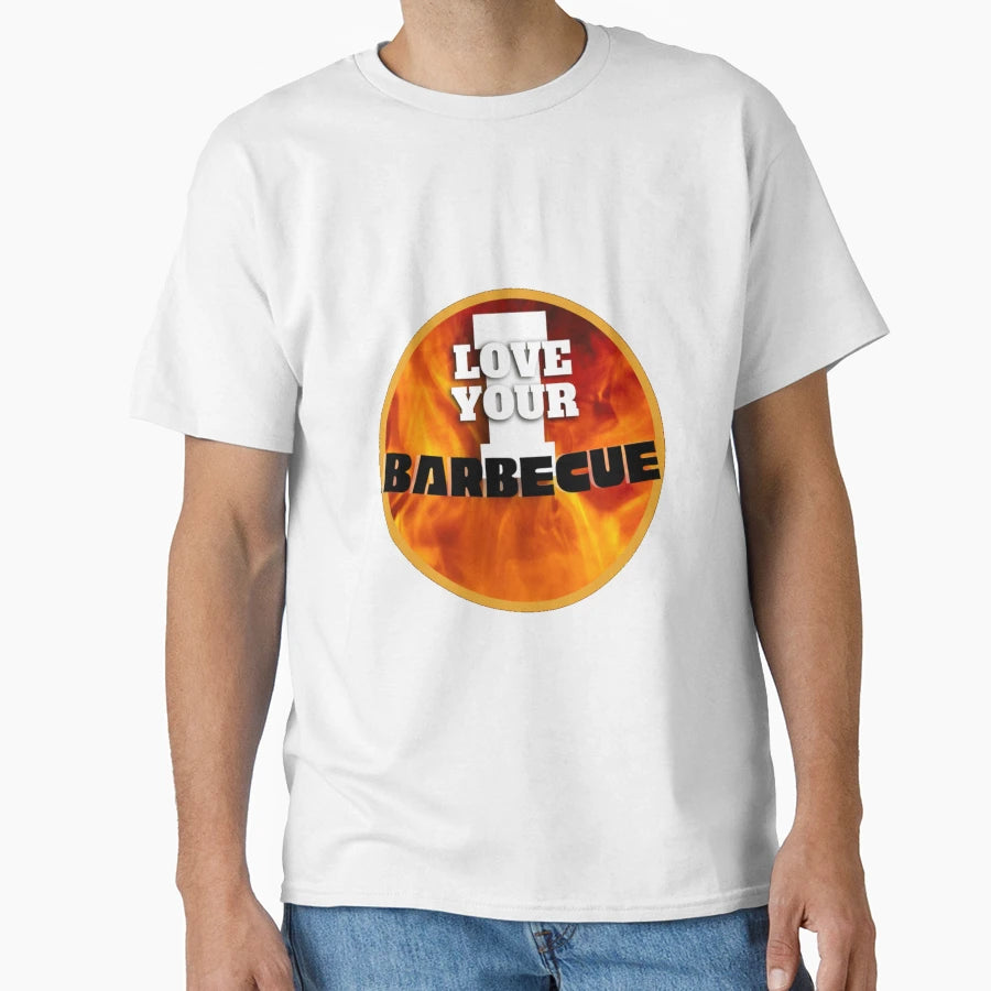 I Love Your Barbecue Funny T-Shirt - Trendy Graphic Men Women - T-Shirt, Sweatshirt, Hoodie