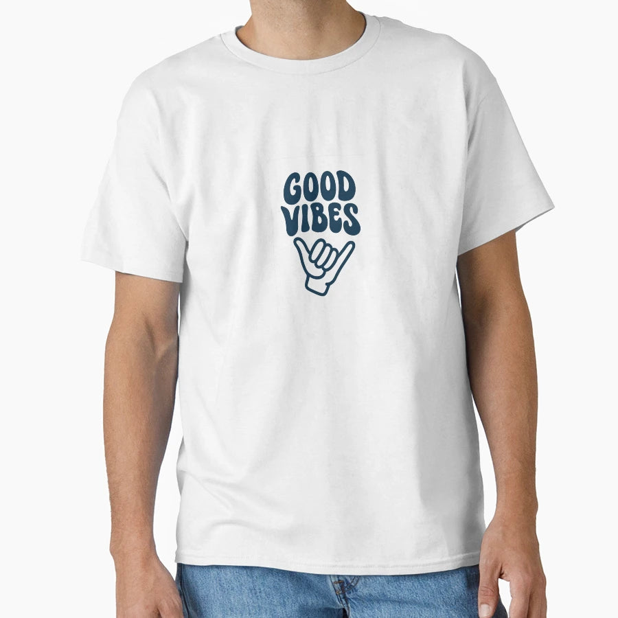 Good Vibes T-Shirt - Fun Novelty Design Men Women - T-Shirt, Sweatshirt, Hoodie