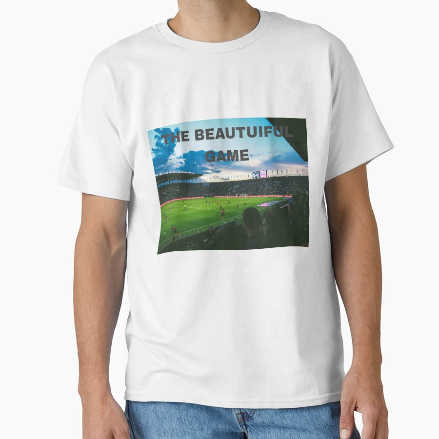Beautiful Game T-Shirt - Graphic Print Unisex - T-Shirt, Sweatshirt, Hoodie