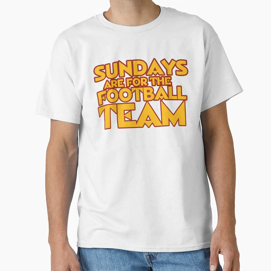 Sundays Are Football Team T-Shirt - Casual Everyday Wear Unisex - T-Shirt, Sweatshirt, Hoodie