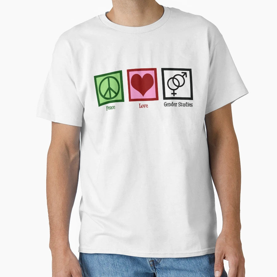 Peace Love Gender Studies T-Shirt - Trendy Graphic for Adults - T-Shirt, Sweatshirt, Hoodie